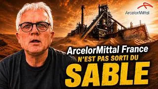 Miniature : Nationalisation : ArcelorMittal France n’est pas près de sortir du sable