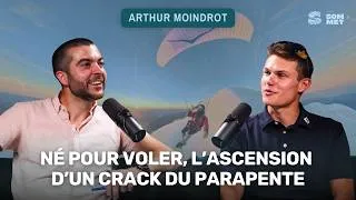 Miniature : #14 – Arthur Moindrot – Né pour voler, l’ascension d’un crack du parapente