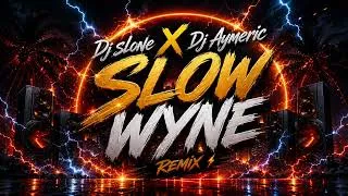 Miniature : Dj Slone X Dj Aymeric - Slow wyne remix kompa 