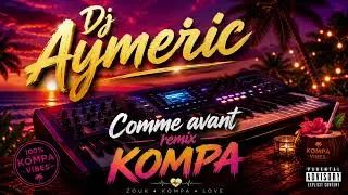 Miniature : Comme avant remix kompa 
