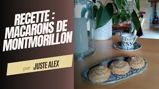 Miniature : RECETTE Macarons de Montmorillon | Juste Alex