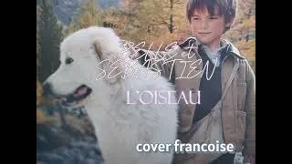 Miniature : Belle et Sebastien, l'Oiseau, ROMAN DE CECILE AUBRY - adaptation film 1969-2013,