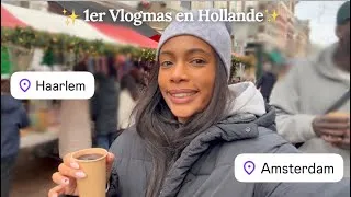 Miniature : VLOGMAS : PREMIERE FOIS EN HOLLANDE