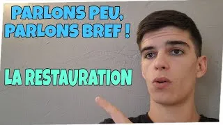 Miniature : PARLONS PEU, PARLONS BREF ! LA RESTAURATION