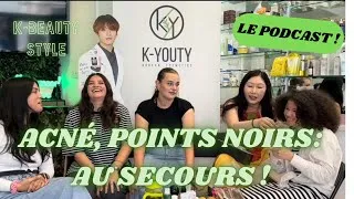 Miniature : Acné et manque de confiance en soi: la K-beauty à la rescousse feat nos deux invitées Mélis et Adèle