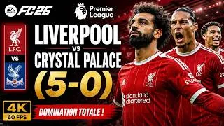 Miniature : FC26  LIVERPOOL vs CRYSTAL PALACE (5-0) | LIVERPOOL ÉCRASE CYSTAL PALACE | PREMIER LEAGUE 4K60 #FC26