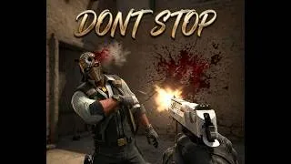 Miniature : DONT STOP 🎶​✋​| Counter-Strike 2