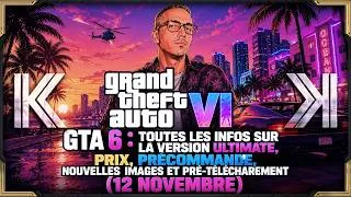 Miniature : GTA 6 : Ultimate Edition, Prix, Précommande, Nouvelles Images et Pré-Téléchargement
