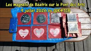 Miniature : Les magnets de Béatrix sur le Pont des Arts 9 juillet 2026 by @K47CB