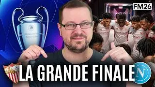 Miniature : Finale de CHAMPIONS LEAGUE face au NAPOLI - Episode 184 - Carrière FM 26 Zéro à Héros