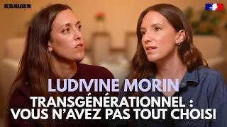 Miniature : Ludivine Morin - Transgénérationnel : ce que l'on hérite de sa famille