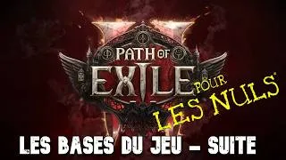 Miniature : Path of Exile 2 : Les bases du jeu (Partie 2)
