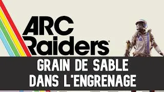 Miniature : ARC Raiders Quête : Grain de sable dans l'engrenage - Guide Fr
