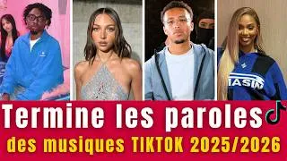 Miniature : 🎤 TERMINE LES PAROLES – 【Musiques TikTok 2025/2026】