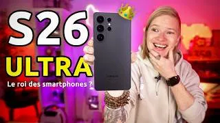 Miniature : Découverte du Galaxy S26 Ultra - Le Smartphone Boosté a L'IA 🤖