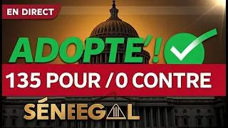 Miniature : 🔴 EXCLUSIF - La loi anti-LGBT adoptée à l'unanimité : 135 voix POUR, 0 CONTRE au Sénégal  !