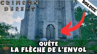 Miniature : QUÊTE : ACTIVER LA FLÈCHE DE L’ENVOL | CRIMSON DESERT