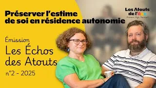 Miniature : Cultiver l'estime de soi des personnes âgées | Les Échos des Atouts – Épisode 2