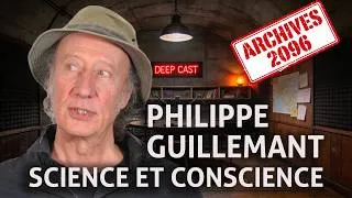 Miniature : Deepcast · Philippe Guillemant — Archives 2096 | Science et Conscience
