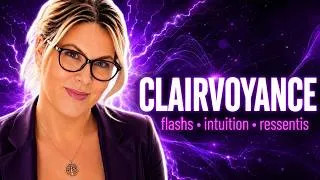 Miniature : Comment développer sa clairvoyance — intuition, flashs et ressentis expliqués