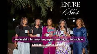 Miniature : ENTRE NOUS - 4 femmes inspirantes, des vérités sans filtre -  Guinée, Conkary
