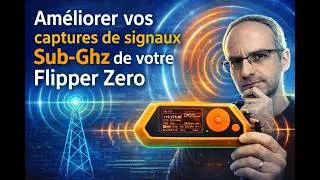 Miniature : Améliorer vos captures de signaux Sub-Ghz de votre Flipper Zero