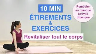 Miniature : 10MIN ETIREMENTS & EXERCICES-Revitaliser tout le corps//Stretches & Exercises-Revitalize full body