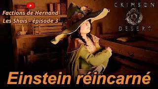 Miniature : Crimson Desert - Les Shais - Ep3 - L'institut de recherches de Pororin