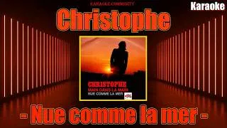 Miniature : Karaoke - Christophe - Nue comme la mer (1972 ; tonalité originale)