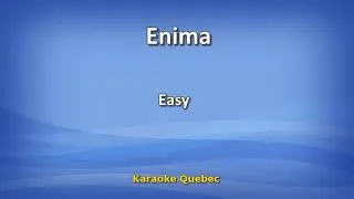 Miniature : Enima - Easy - Karaoke / Lyrics