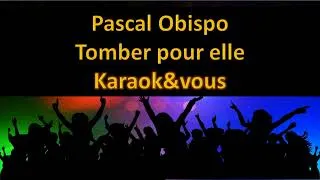 Miniature : Karaoké Pascal Obispo - Tomber pour elle