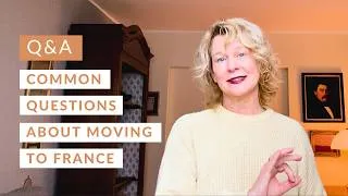 Miniature : Moving to France? 5 Questions I Get All the Time--and One Reality that Surprised Me!