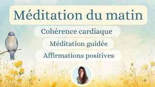 Miniature : Méditation du matin 15 min : choisissez votre état d'esprit pour la journée