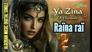 Miniature : Raïna raï  《 YA ZINA 》ALGERIAN MUSIC DIGITAL SINGLE 2026 