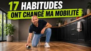 Miniature : 17 Habitudes ont changé ma Mobilité (et ma vie)