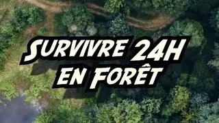 Miniature : Survivre 24h dans une forêt 😱🌳