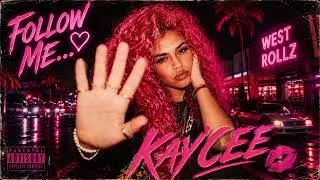Miniature : KAY’CEE💋 - FOLLOW ME ❤️ (Official Audio) exclu 
