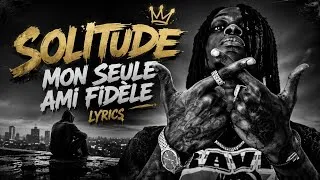 Miniature : SOLITUDE — MON SEUL AMI FIDÈLE | Lyrics | Rap Français 2026