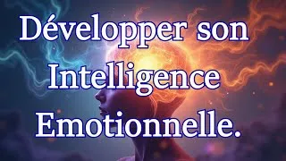 Miniature : Développer son intelligence émotionnelle