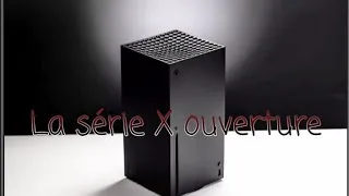 Miniature : Xbox série x ouverture