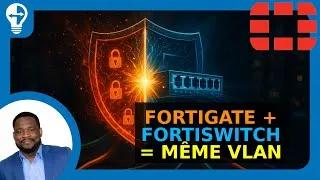 Miniature : FortiGate + FortiSwitch : Intégrer les Ports du Firewall dans le même VLAN 🔥