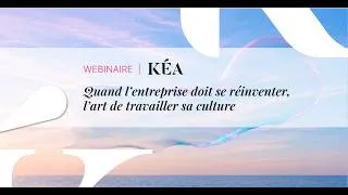 Miniature : Quand  l'entreprise doit se réinventer, l'art de travailler sa culture