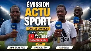 Miniature : Émission Actu Sport Tous les Dimanche Avec : PAPE BILAL FALL , MOMINA SOW ET MBAYE FALL