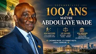 Miniature : Documentaire 100 ans Maître Abdoulaye Wade 