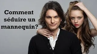 Miniature : Coach en séduction : Comment séduire un mannequin ? Super Seducer 2
