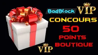 Miniature : [CONCOURS] 50 POINTS BOUTIQUE BADBLOCK A GAGNER #1 04/10 - 11/10