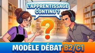 Miniature : Débat français B2 / C1 : L'Apprentissage Continu, Libération ou Arnaque ? (Production Orale)
