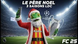 Miniature : Le Père Noël débarque en Premier League… 3 saisons pour gagner la LDC ! (FC 25)