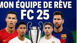 Miniature : Mon équipe de rêve sur FC 25 en Ligue des Champion