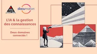Miniature : L’IA & la gestion des connaissances : Deux domaines connectés !